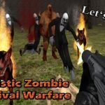 Realistic Zombie Survival Warfare