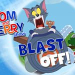 The Tom and Jerry Show Blast Off